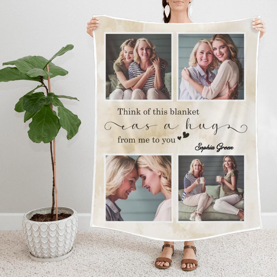 Think Of This Blanket As A Hug - Personalized Blanket - Best Gifts For Mom Grandma Lovers - 208IHPBNBL100