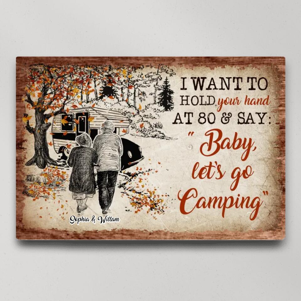 I Want To Hold Your Hand At 80 And Go Camping Custom Canvas Poster Anniversary Gift