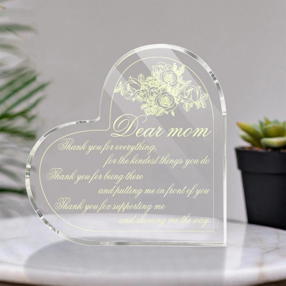 Dear Mom Thank You For Everything For The Kindest Thing You Do-Best Heart Acrylic Plaque Gìt For Mother-209IHPTHAP137