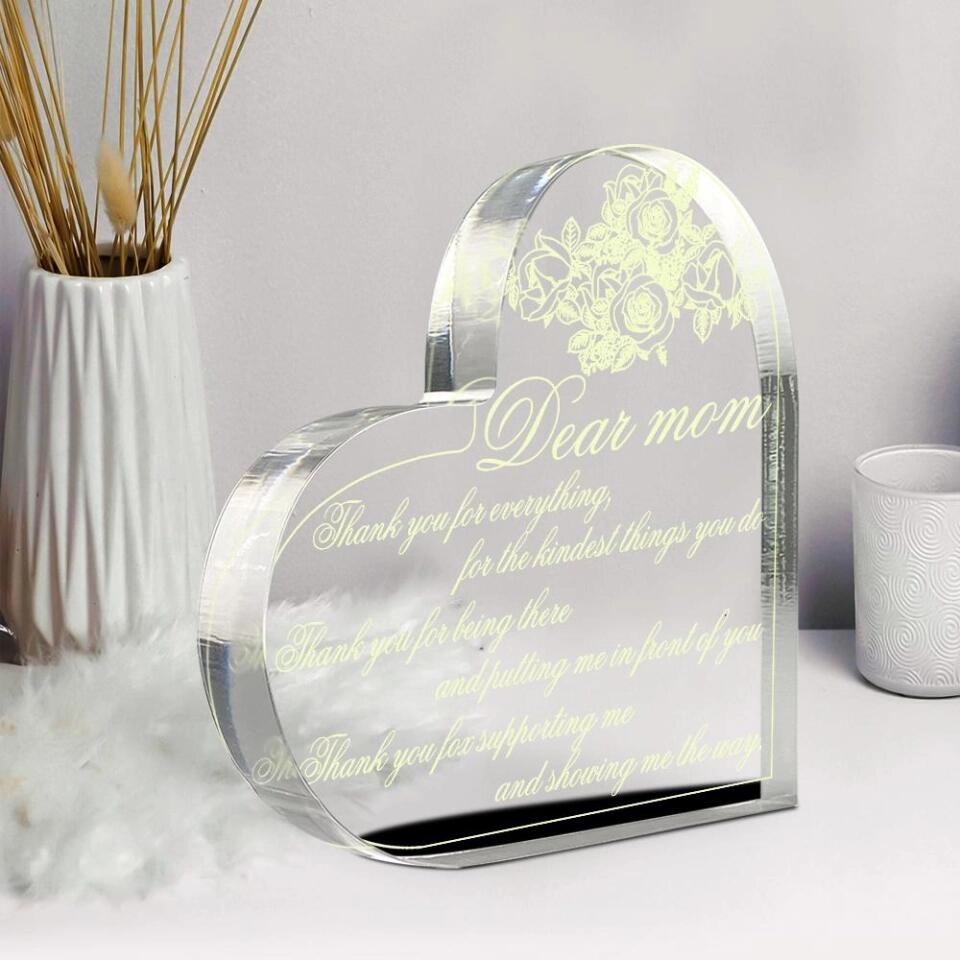 Dear Mom Thank You For Everything For The Kindest Thing You Do-Best Heart Acrylic Plaque Gìt For Mother-209IHPTHAP137