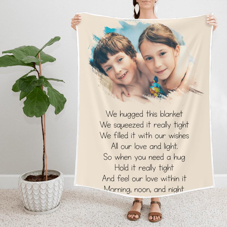 We huged this blanket - Morning, Noon and Night - Best Personalized Gift for Daughter, Gifts for Girl - 208IHNBNBL552
