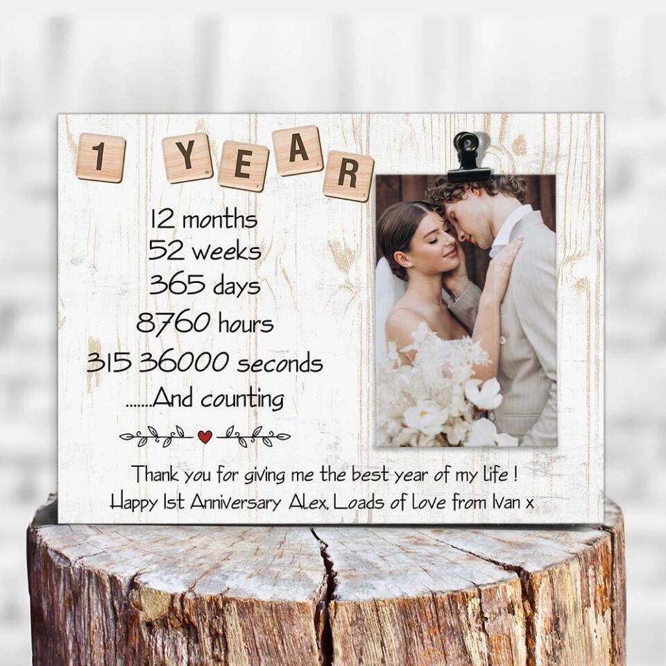 Thank You For Giving Me The Best Year Of My Life- Best Personalized Photo Clip Frame Gift For 1st Wedding Anniversary-209IHNTHPT605