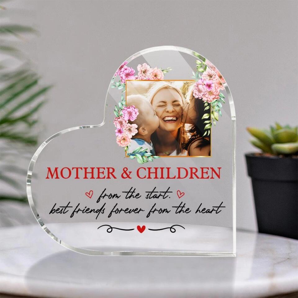 Mother And Children From The Start Best Friends Forever From The Heart- Best Personalized Heart Acrylic Plaque Gift For Mom Mothers Day -209IHPTHAP170
