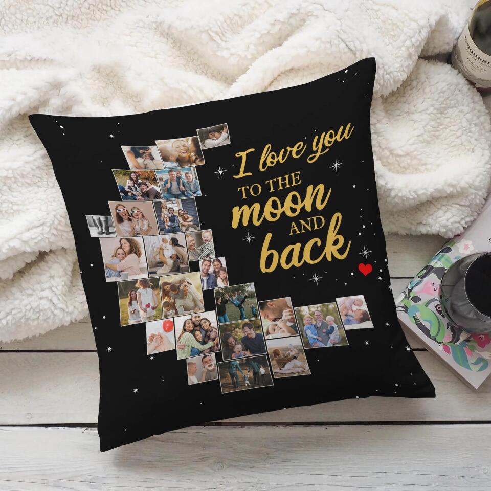 I Love You To The Moon And Back Custom Photo-Best Personalized Pillow Gift For Mom/Dad-209IHPTHPI222