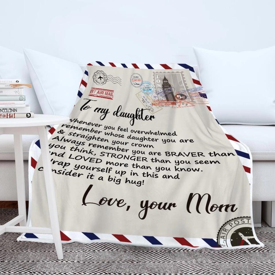 Whenever You Feel Overwhelmed Wrap Yourself Up - Personalized Fleece Blanket - Encouraging Gift for Daughter from Mom
