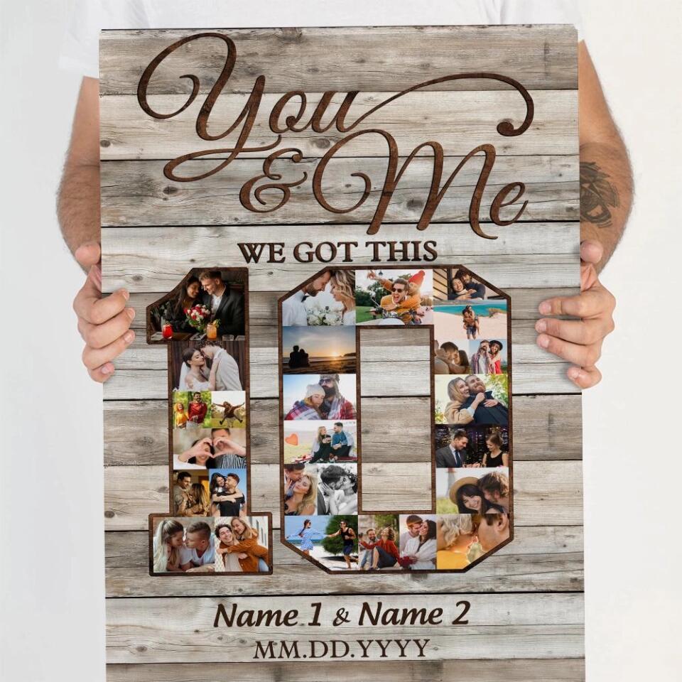 Happy 10th Anniversary You And Me We Got This Custom Canvas Poster Anniversary Gift For Couples