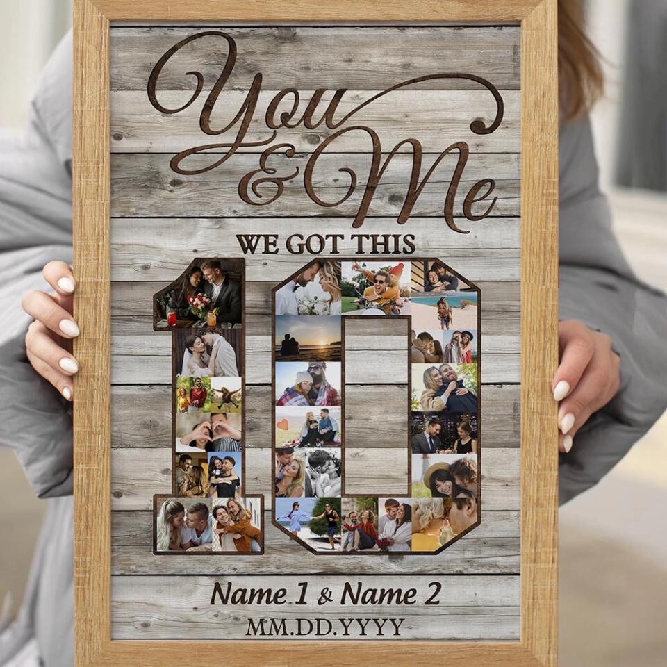 Happy 10th Anniversary You And Me We Got This Custom Canvas Poster Anniversary Gift For Couples