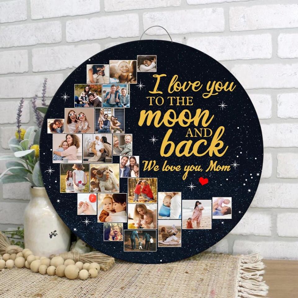 Couple Wooden Sign Love You to The Moon and Back, Custom Moon Shape Round Wood Sign, Personalized Collage Photos Gift