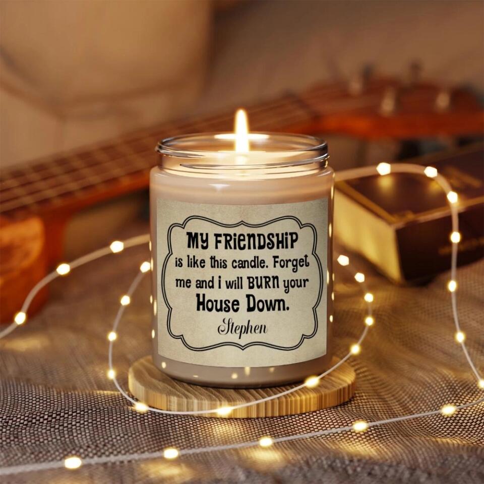 My Friendship Is Like A Candle - Personalized Name Candle - Gifts for Best Friend Gifts For Birthday Best Friend Gift Friendship - 209IHPNPSC252