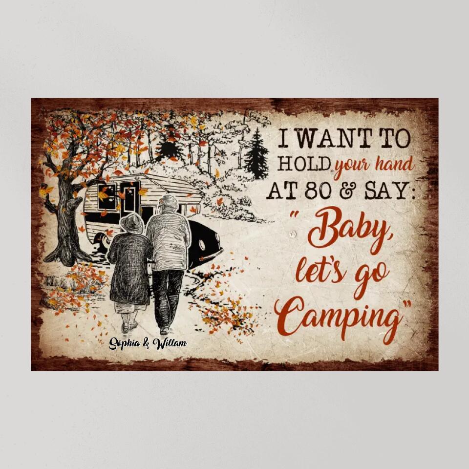 I Want To Hold Your Hand At 80 And Go Camping Custom Canvas Poster Anniversary Gift
