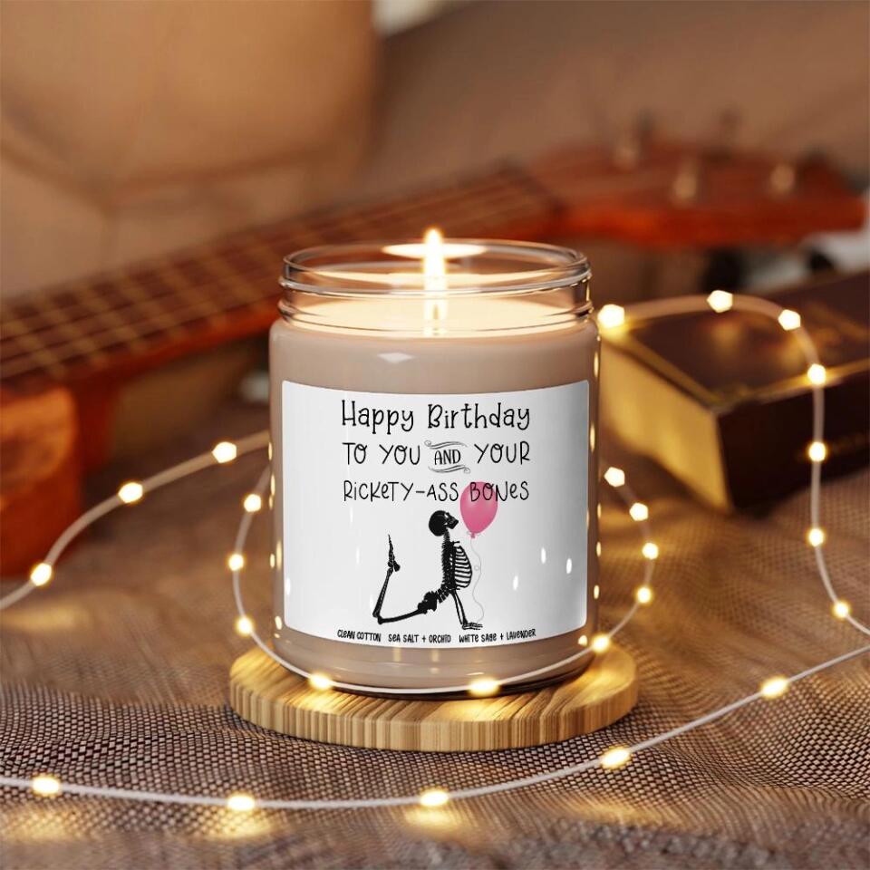 Happy Birthday To You And Your Rickety Ass Bones Candle Birthday Gift