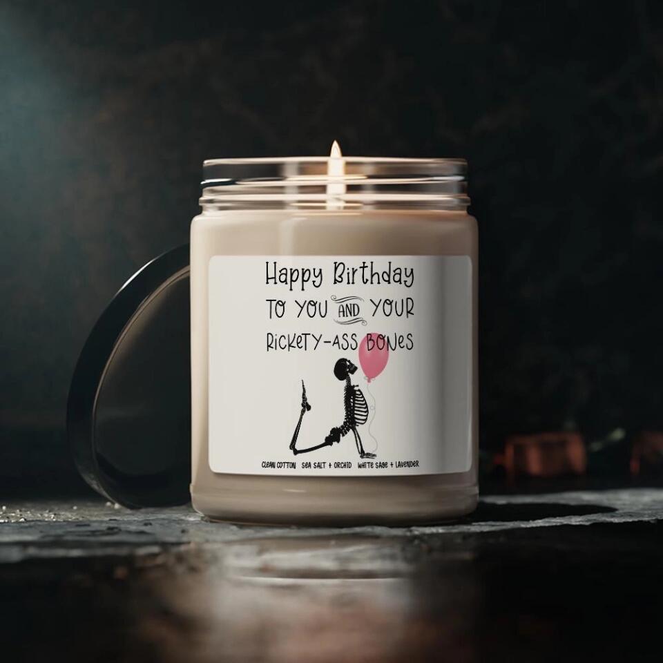 Happy Birthday To You And Your Rickety Ass Bones Candle Birthday Gift