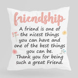 A Friend Is One Of The Nicest Things Custom Text And Photo Pillow - Best Gift for Friend, Bestie - 209IHNTHPI695