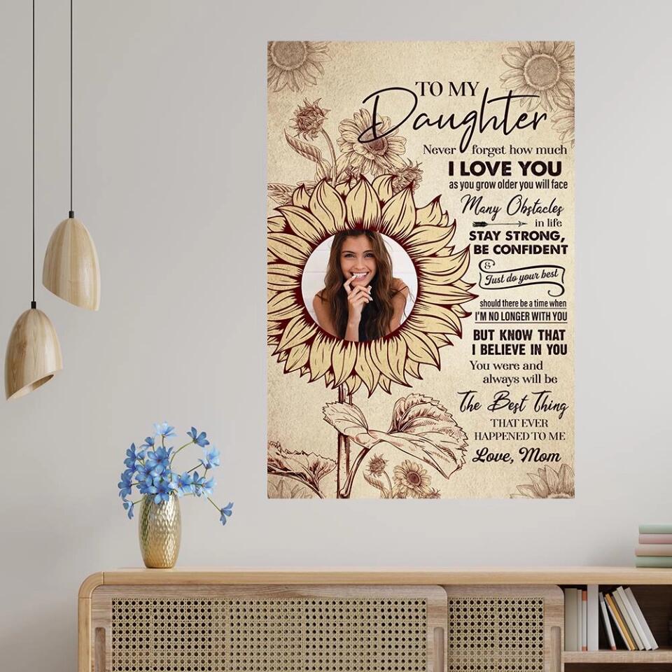 To My Daughter Sun Flower Custom Canvas Poster Birthday Gift For Daughter
