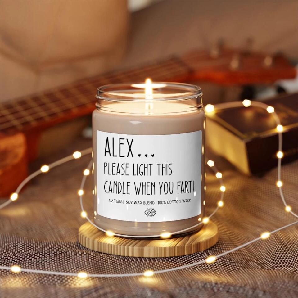 Please Light This Candle When You Fart Personalized Scented Candle