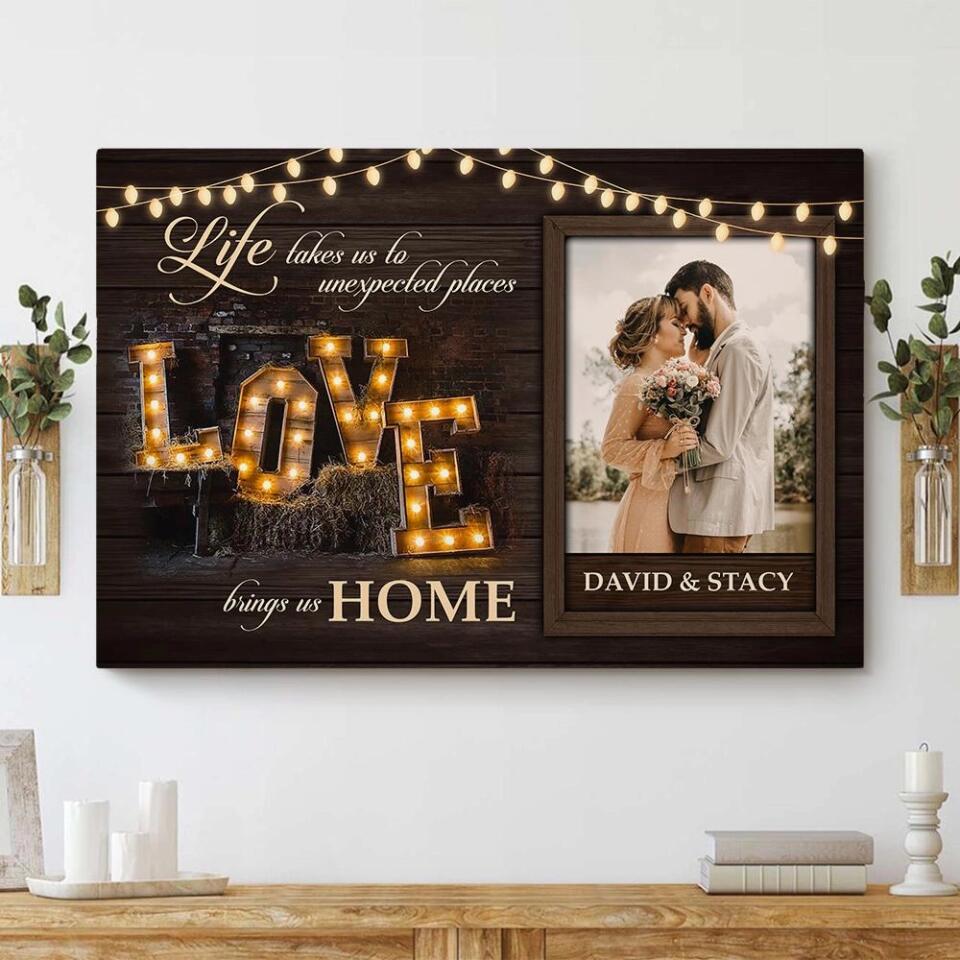 Life Takes Us To Unexpected Places Custom Canvas Poster Anniversary Gift For Couples