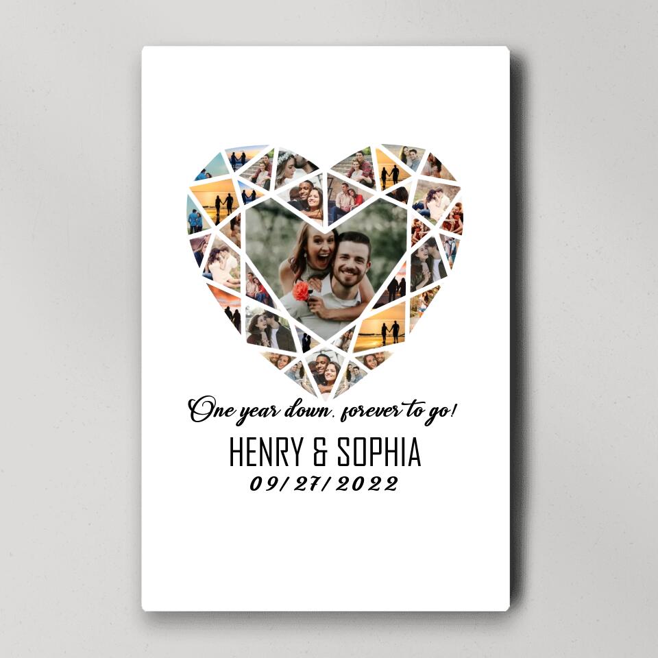 Personalized Valentine Gifts - One Year Down Forever To Go Photo Collage Custom Canvas Poster Anniversary Gift For Couples