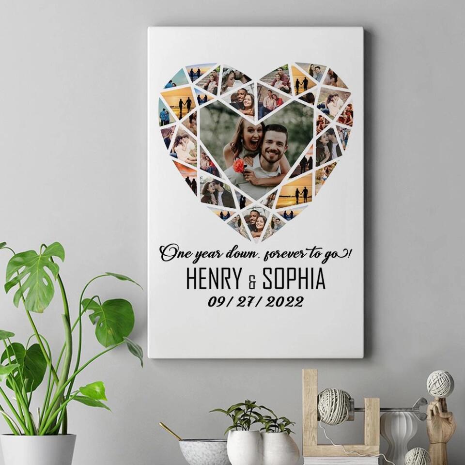 Personalized Valentine Gifts - One Year Down Forever To Go Photo Collage Custom Canvas Poster Anniversary Gift For Couples