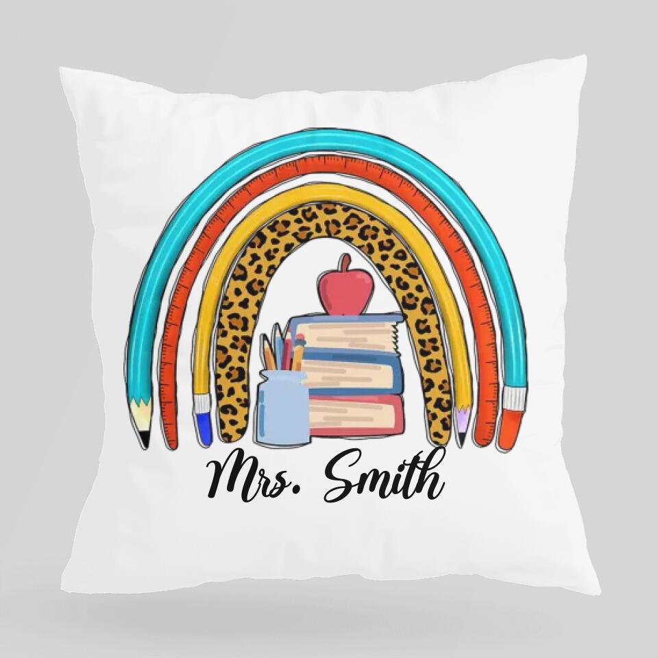 A Rainbow Pens And Pencils Teacher - Personalized Pillow - Best Gift for Teacher - 209IHNUNPI583
