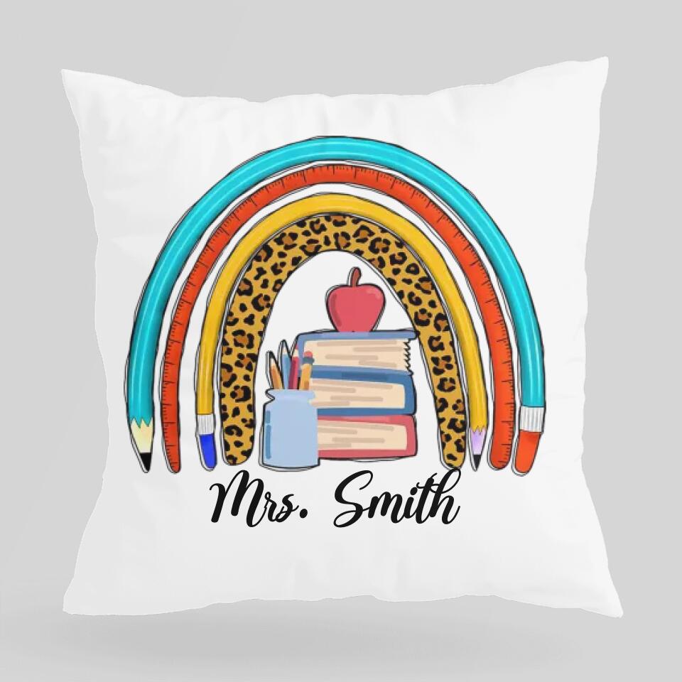 A Rainbow Pens And Pencils Teacher - Personalized Pillow - Best Gift for Teacher - 209IHNUNPI583