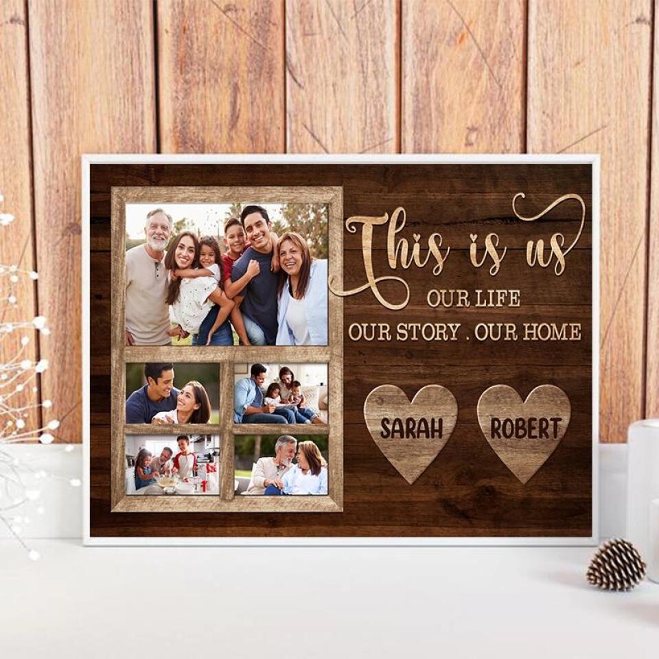 This Is Us Our Life Our Story Our Home Custom Canvas Poster Family Gift