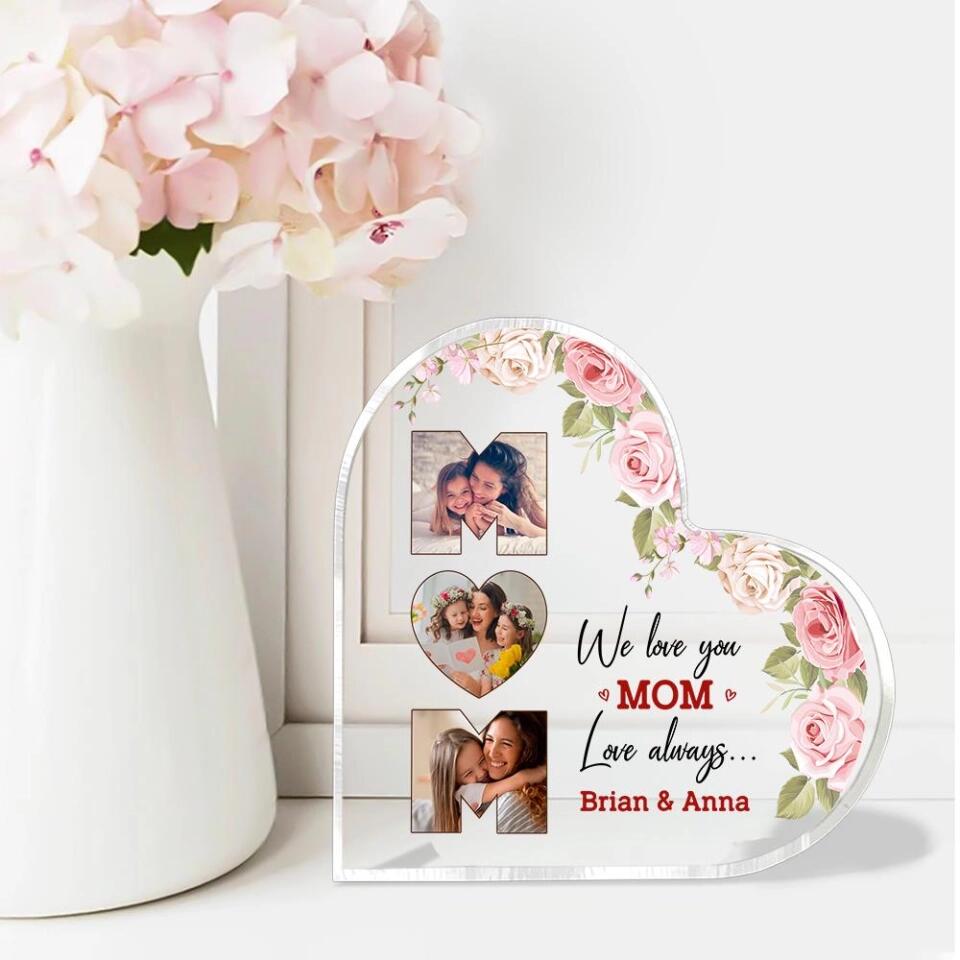 We Love You Mom Customizable Photo and Names - Heart Acrylic Plaque - Best Gift for Mom on Christmas Mother's day Birthday - 210IHPNPAP426