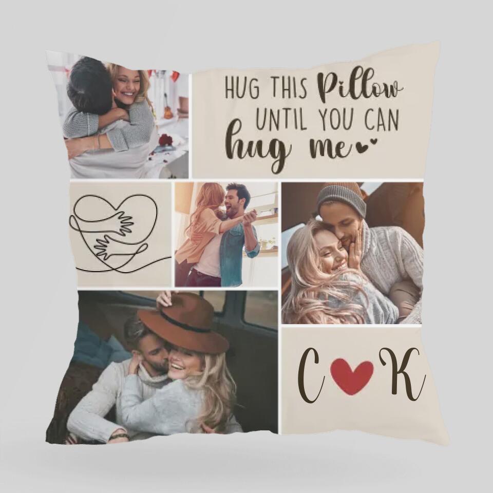Hug This Pillow Until You Can Hug Me - Personalized Gift for Couple - Sorry Gift for Wife from Husband - Custom Canvas Pillow - 210ICNBNPI081