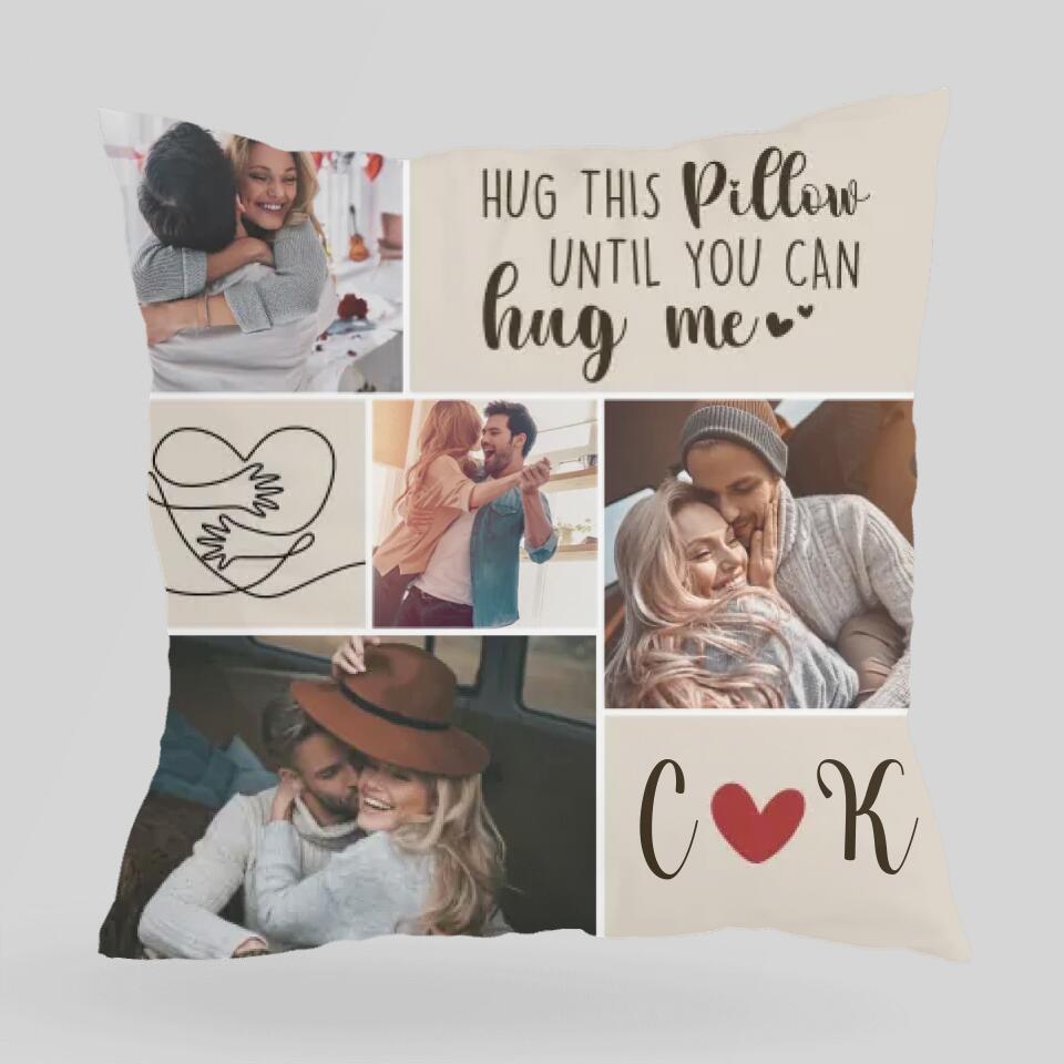 Hug This Pillow Until You Can Hug Me - Personalized Gift for Couple - Sorry Gift for Wife from Husband - Custom Canvas Pillow - 210ICNBNPI081