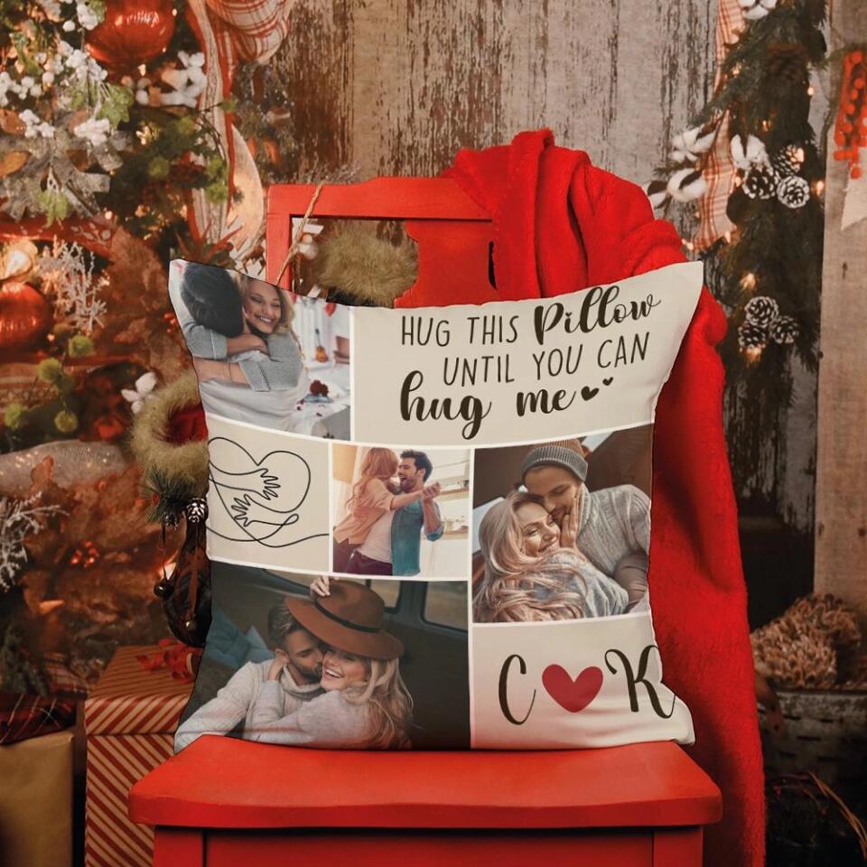 Hug This Pillow Until You Can Hug Me - Personalized Gift for Couple - Sorry Gift for Wife from Husband - Custom Canvas Pillow - 210ICNBNPI081