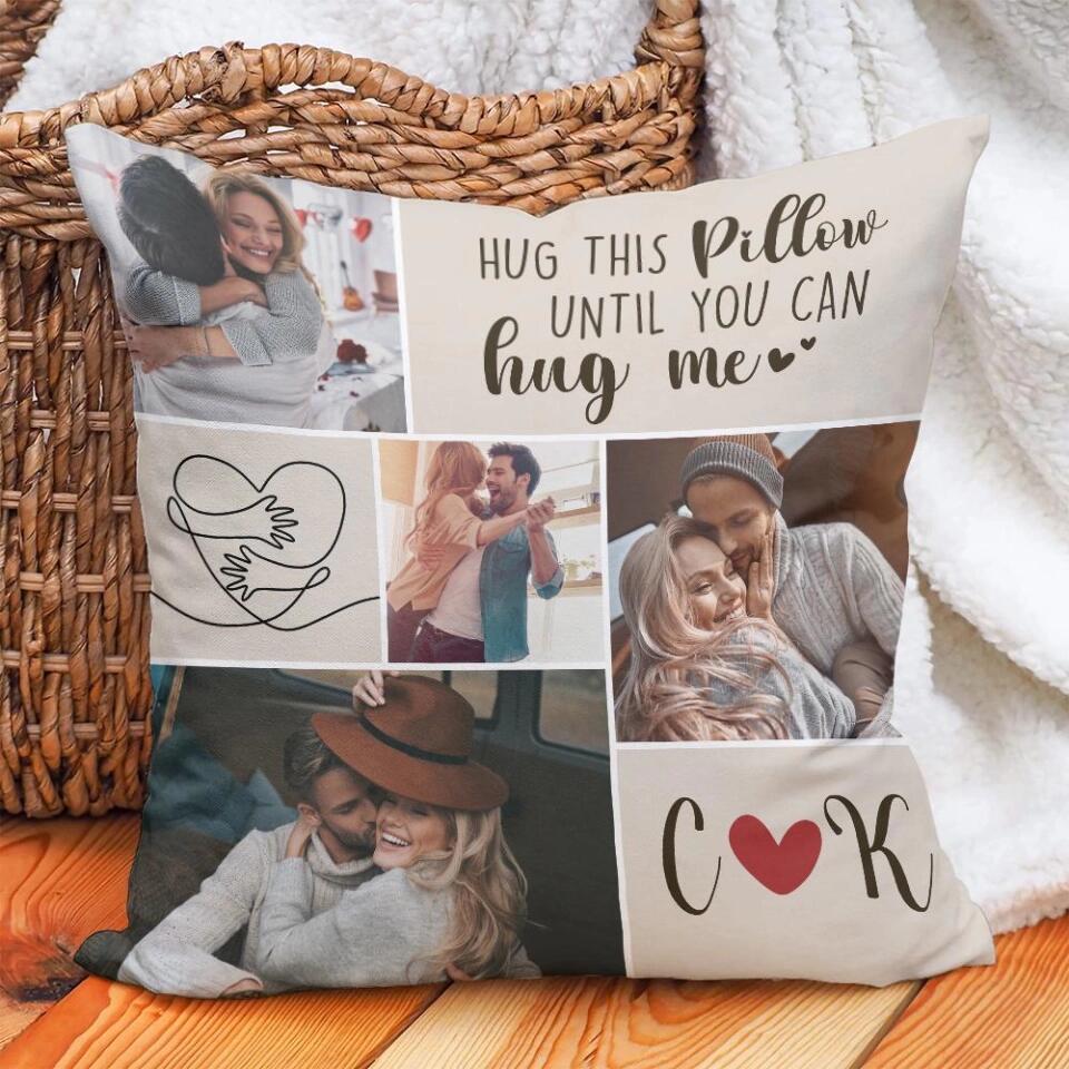 Hug This Pillow Until You Can Hug Me - Personalized Gift for Couple - Sorry Gift for Wife from Husband - Custom Canvas Pillow - 210ICNBNPI081