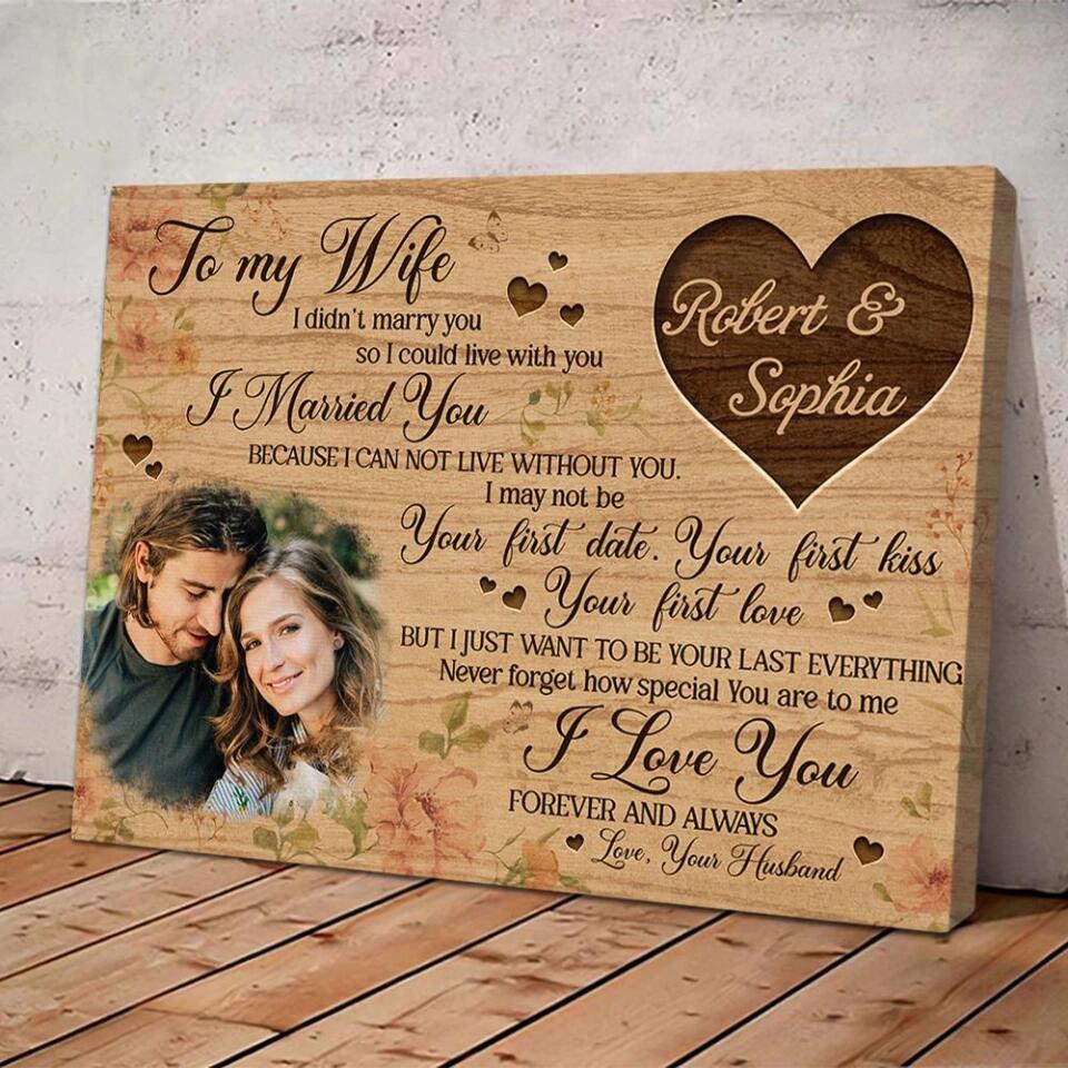 Personalized Valentine Gifts - To My Wife I Love You Forever And Always Custom Canvas Poster Anniversary Gift For Wife