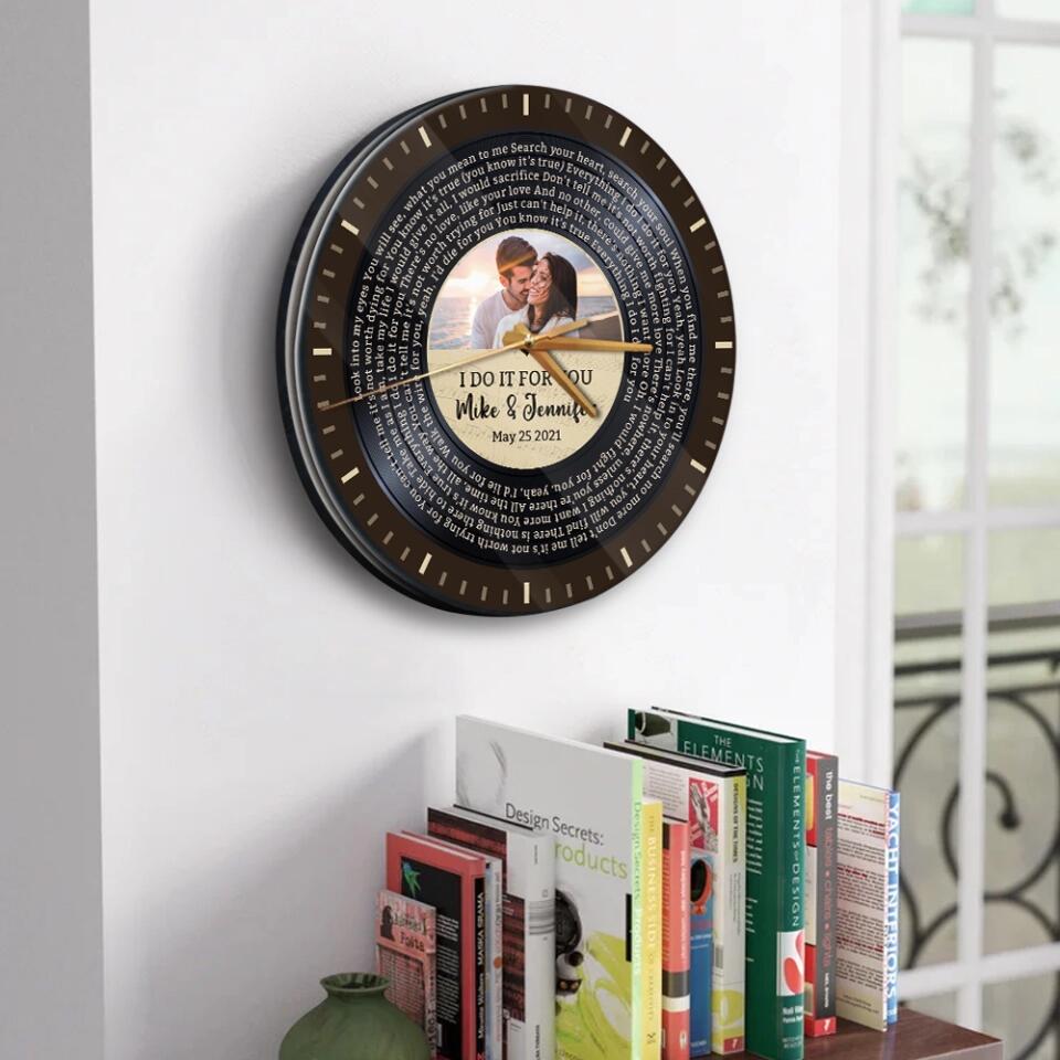Couple Wooden Sign Personalized Valentine Gifts - I Do It For You - Personalized Upload Photo & Lyrics Wall Clock - Home Decor - Gift for Couples