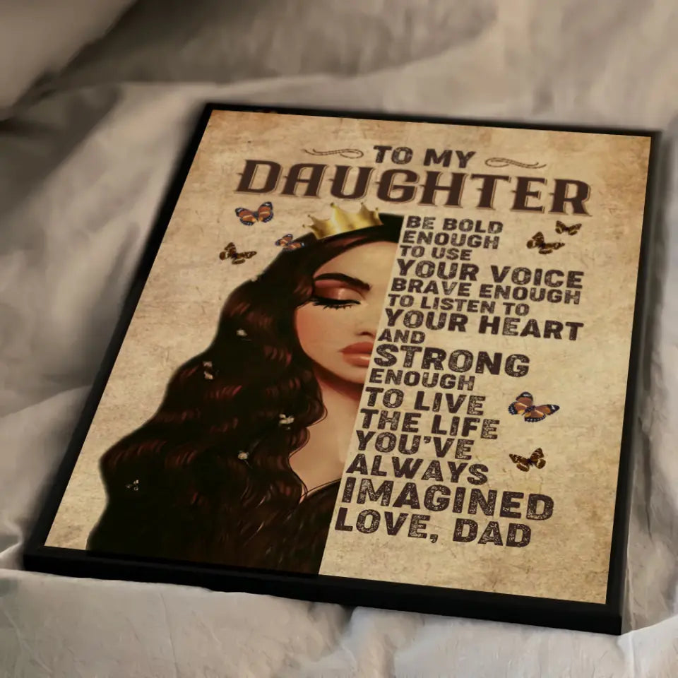 To My Daughter Princess Crown Custom Canvas Poster Birthday Gift For Daughter