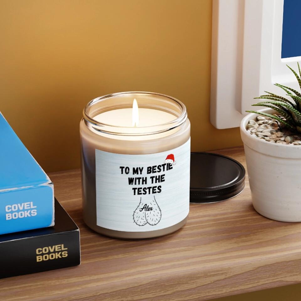 To My Bestie With The Testes - Personalized Scented Candle - Funny Christmas Gift For BFF