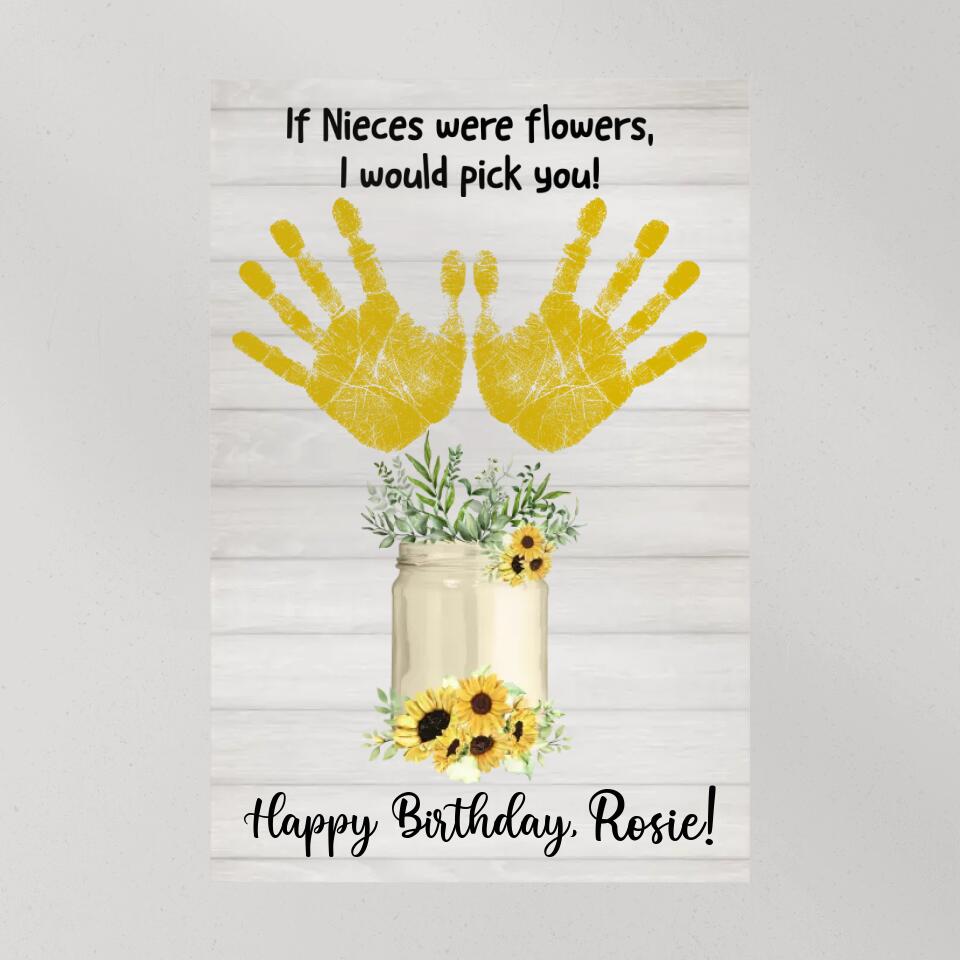 If Nieces Were Flowers I'd Pick You Custom Canvas Poster Birthday Gift For Niece