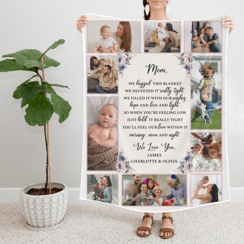 Mom We Hugged This Blanket We Squeezed It Really Tight - Personalized Photo & Names - Custom Blanket - Fleece Blanket - Best Gift for Mom - Mother's Day - 211ICNNPBL121