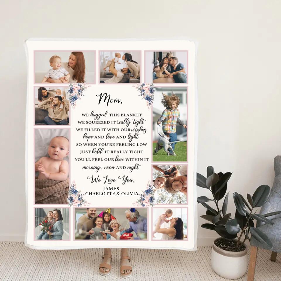 Mom We Hugged This Blanket We Squeezed It Really Tight - Personalized Photo & Names - Custom Blanket - Fleece Blanket - Best Gift for Mom - Mother's Day - 211ICNNPBL121