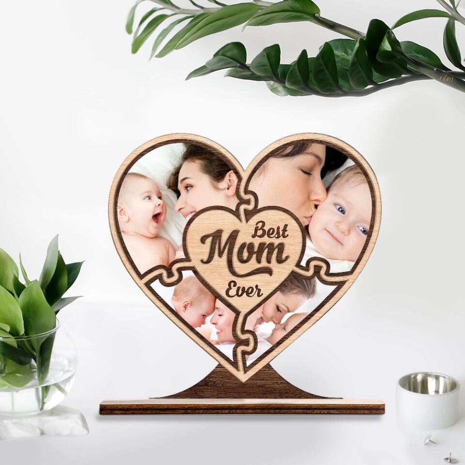 Best Mom Ever, Custom Photo Collage, Heart Shape, Wooden Plaque 3 Layers - Best Gift for Mom On Mother's day Birthday Christmas - 211IHPLNWP507