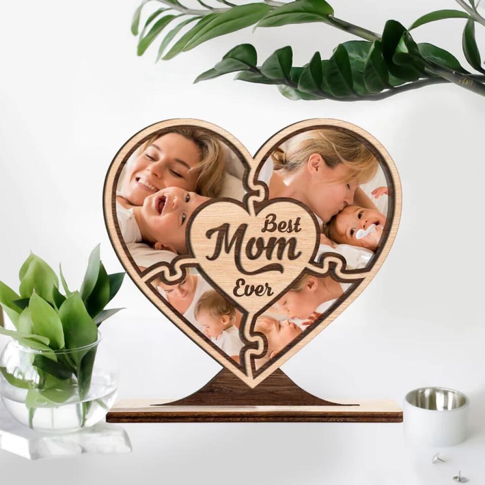 Best Mom Ever, Custom Photo Collage, Heart Shape, Wooden Plaque 3 Layers - Best Gift for Mom On Mother's day Birthday Christmas - 211IHPLNWP507