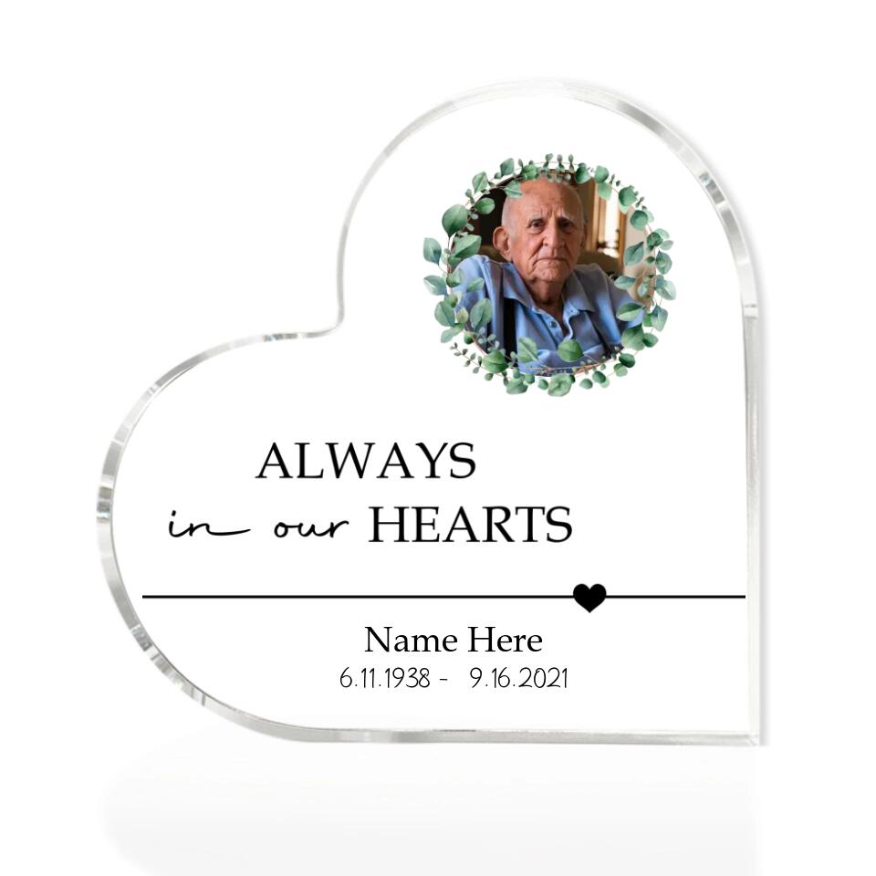 Always In Our Hearts Custom Heart Shaped Acrylic Plaque Memorial Gift