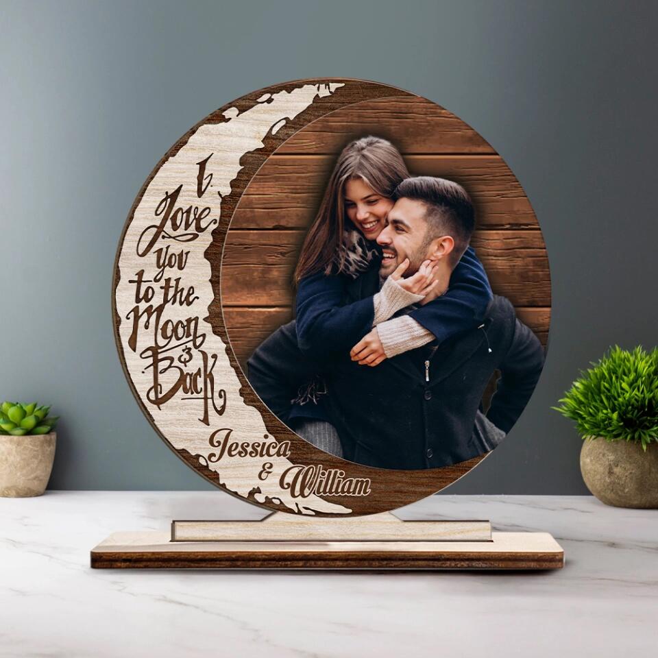I Love You To The Moon And Back - Personalized Upload Photo Wooden Plaque - Home Decor - Best Gift For Him/Her On Anniversary For Valentine - 211IHNNPWP830