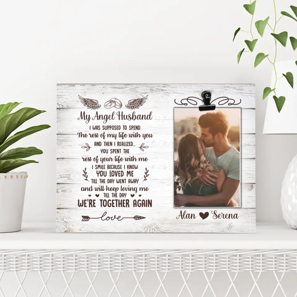My Angel Husband We&#39;re Together Again - Personalized Names &amp; Photo - Angel In Heaven - Photo Clip Frame - Memorial Gift for Widow For Wife - 211ICNNPPT189