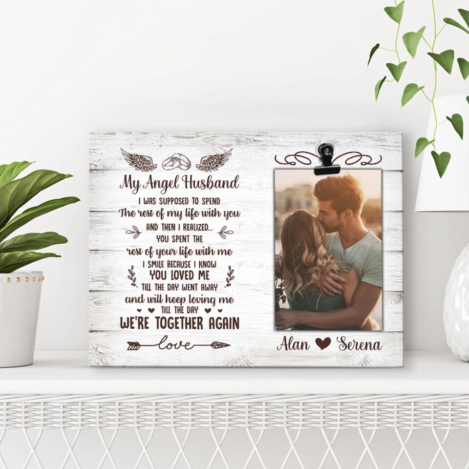 My Angel Husband We're Together Again - Custom Photo Frame - Memorial Gift