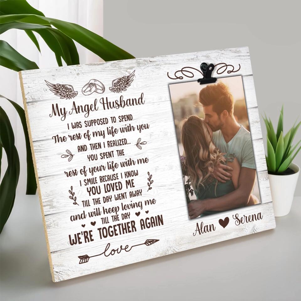 My Angel Husband We're Together Again - Custom Photo Frame - Memorial Gift