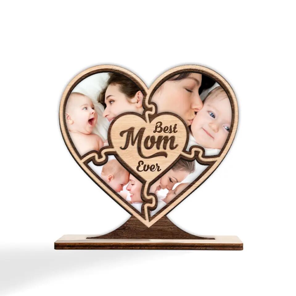 Best Mom Ever, Custom Photo Collage, Heart Shape, Wooden Plaque 3 Layers - Best Gift for Mom On Mother's day Birthday Christmas - 211IHPLNWP507