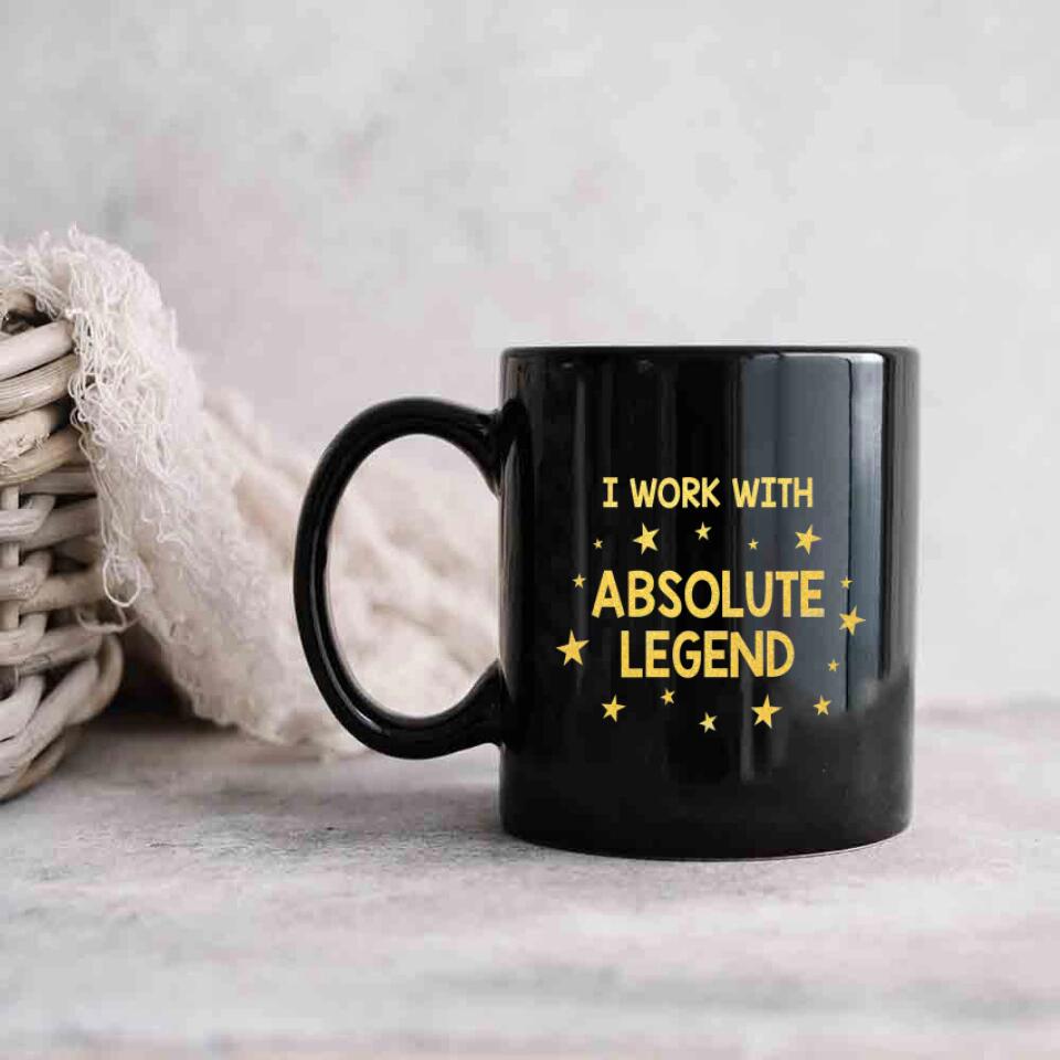 I Work With Absolute Legend - Personalized Black Mug - Christmas Gift for Boss or Coworker
