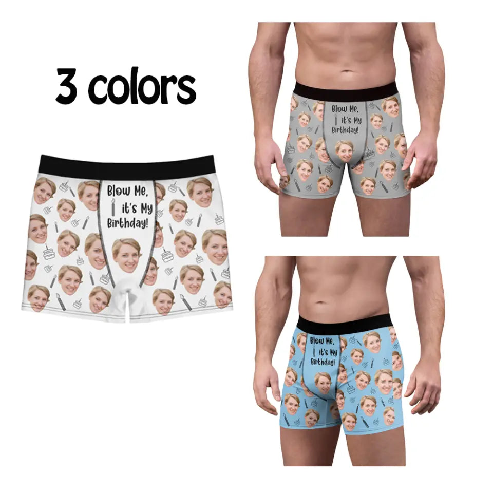 Blow Me It's My Birthday - Custom Faces - Personalized Photo - Men Boxer - Best Gift for Husband Dad Boyfriend - 211ICNLNMB118