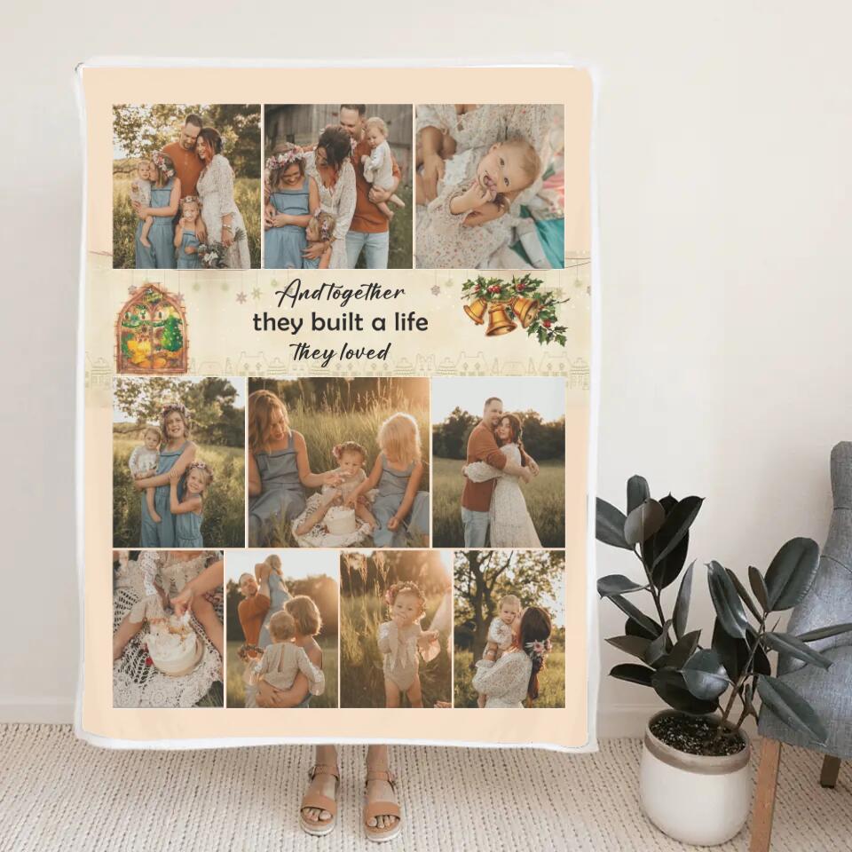 And Together They Built A Life They Loved - Personalized Upload Photo Blanket - Best Gift For Family On Christmas Anniverasry - 211IHNVSBL860