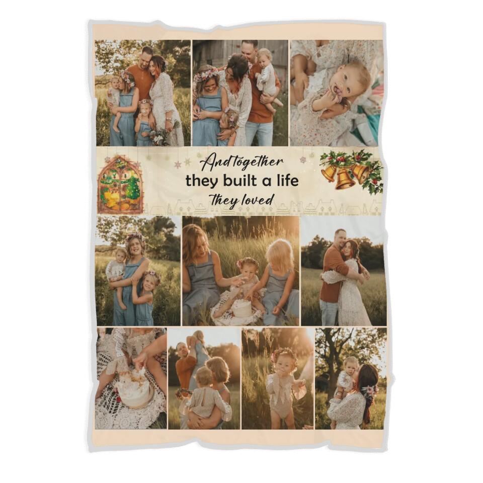 And Together They Built A Life They Loved - Personalized Upload Photo Blanket - Best Gift For Family On Christmas Anniverasry - 211IHNVSBL860