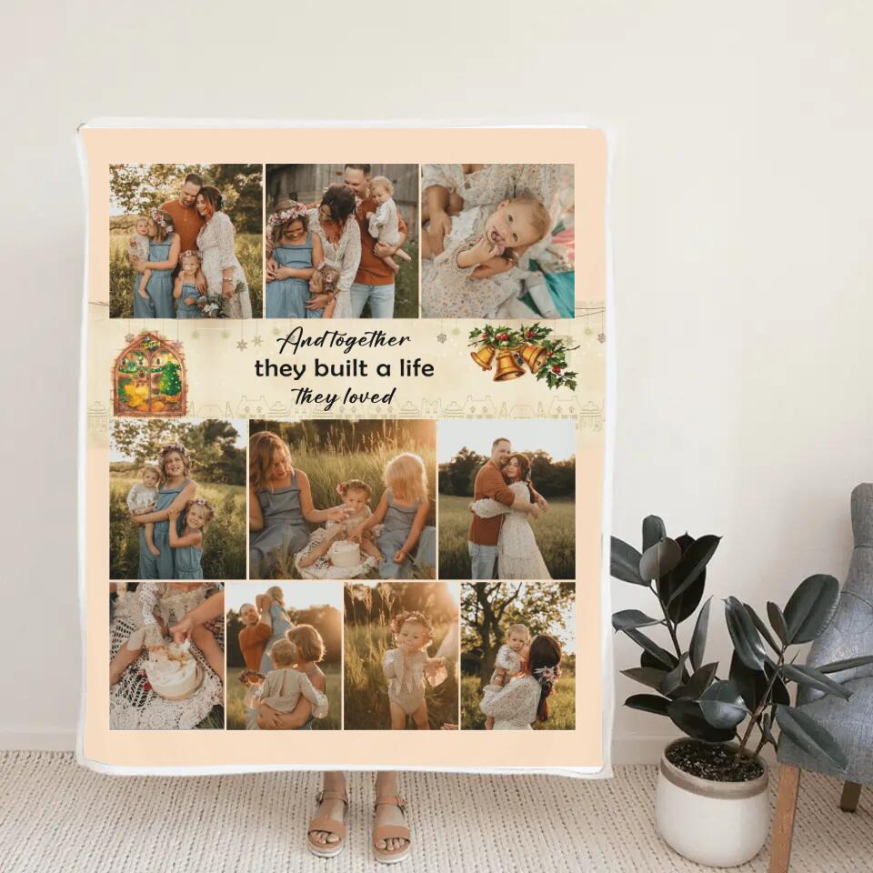 And Together They Built A Life They Loved - Personalized Upload Photo Blanket - Best Gift For Family On Christmas Anniverasry - 211IHNVSBL860